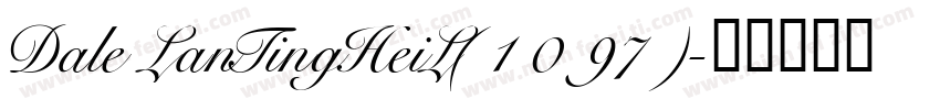 Dale LanTingHeiL(1097)字体转换